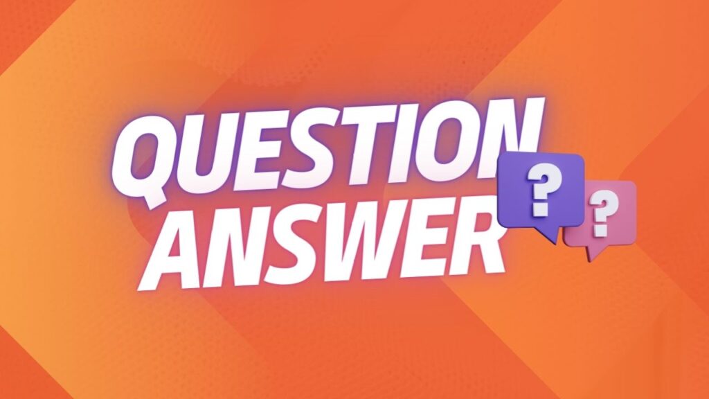 Question Answer FAQ