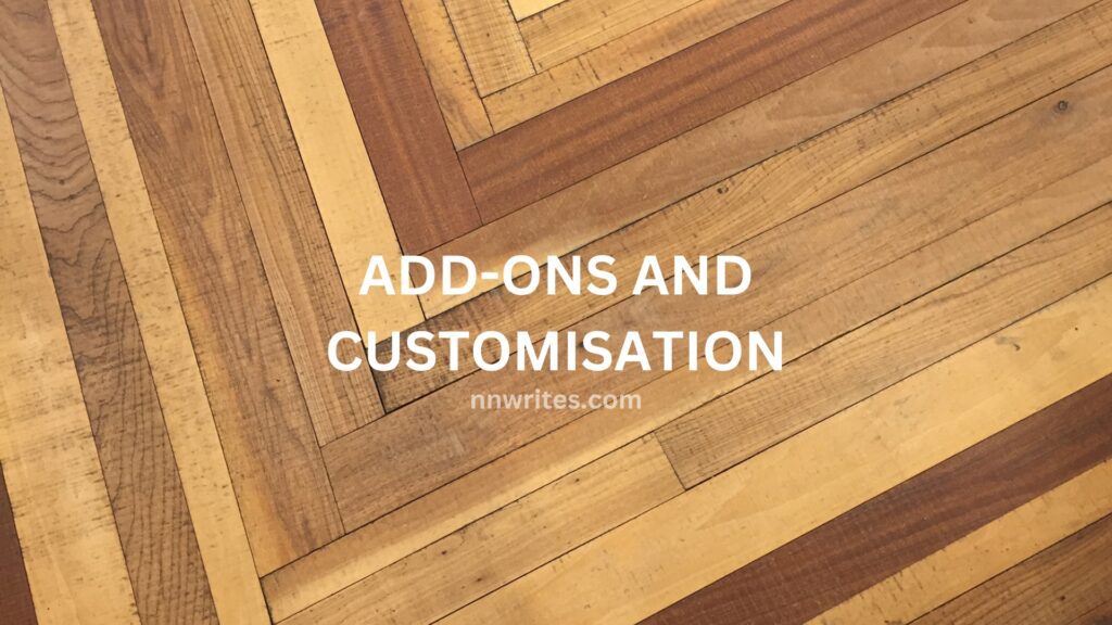 ADD-ONS AND CUSTOMISATION
