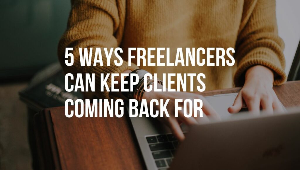 way of freelancing clients to back for