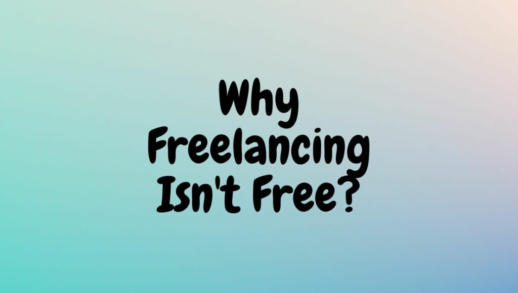 freelancing-isn't-free