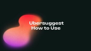 how to use ubersuggest